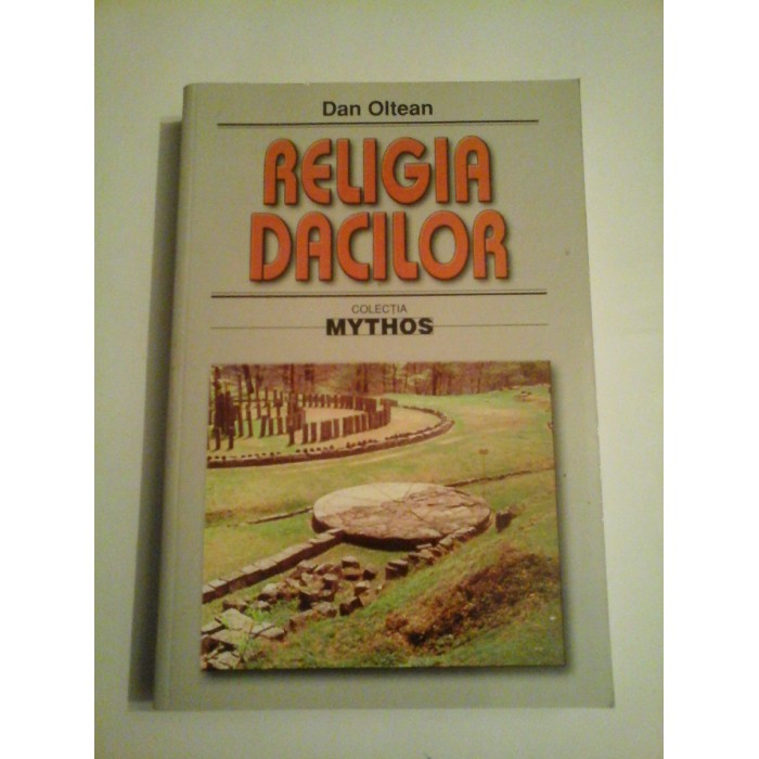  RELIGIA  DACILOR - DAN  OLTEAN